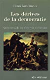 Les dérives de la démocratie : questions à la société civile québécoise /