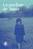 Le parfum de Janis : roman /