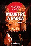 Meurtre à Raqqa : roman /