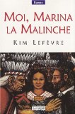 Moi, Marina la Malinche [texte (gros caractères)] : roman /