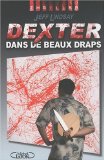 Dexter dans de beaux draps /