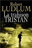 La trahison Tristan : roman /