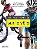 Mythes et réalités sur le vélo /