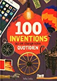 100 inventions qui ont changé notre quotidien /