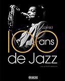 100 ans de jazz : le coffret /