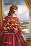 Le destin d'Aurélie Lafrenière /