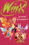 Winx club, la compil' de la saison 3 /