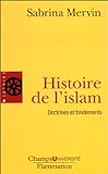 Histoire de l'islam : fondements et doctrines /