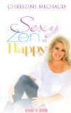 Sexy, zen et happy /