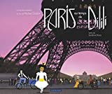 Paris au temps de Dilili : le livre documentaire du film de Michel Ocelot /