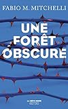 Une forêt obscure /