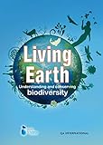 Planète vivante : comprendre et préserver la biodiversité /