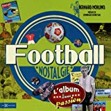 Football nostalgie : l'album d'une passion /