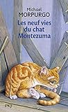 Les neuf vies du chat Montezuma /