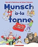 Munsch-à-la-tonne /