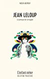Jean Leloup : le principe de la mygale : essai /