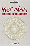 Viet Nam : histoire d'une nation /