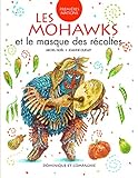 Les Mohawks et le masque des récoltes /