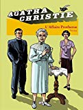 Agatha Christie. 9, L'affaire Protheroe /