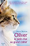 Oliver, le petit chat au grand coeur /
