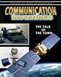 Communication inventions : the talk of the town /