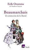 Beaumarchais, un aventurier de la liberté /