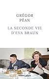 La seconde vie d'Eva Braun : roman /