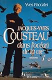 Jacques-Yves Cousteau dans l'océan de la vie : biographie /