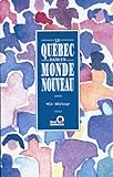 Le Québec dans un monde nouveau /