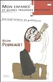 Mon enfance et autres tragédies politiques (journal intime et politique) : nouvelles chroniques 1984-2003 /