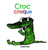 Croc croque /