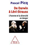 De Darwin à Lévi-Strauss : l'homme et la diversité en danger /