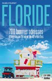 Floride : 700 bonnes adresses et les coups de coeur de 40 vedettes /