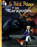 Le Petit Prince et les Carapodes /