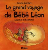 Le grand voyage de Bébé Léon /