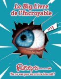 Le big livre de l'incroyable = : Ripley's believe it or not! /