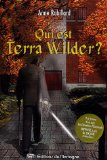 Qui est Terra Wilder? /