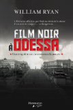 Film noir à Odessa : roman /