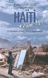 Haïti, kenbe la! : [35 secondes et mon pays à reconstruire] /