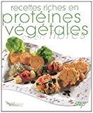 Recettes riches en protéines végétales et en fibres /