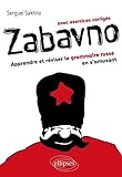 Zabavno : apprendre et réviser la grammaire russe en s'amusant : avec exercices corrigés /