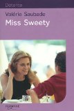 Miss Sweety [texte (gros caractères)] /