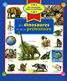 Ma première encyclopédie des dinosaures et de la préhistoire /