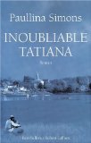 Inoubliable Tatiana : roman /