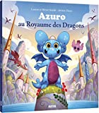 Azuro au royaume des dragons /