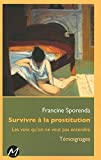 Survivre à la prostitution : les voix qu'on ne veut pas entendre : témoignages /