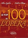 Le top 100 de l'opéra /