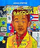 Jean-Michel Basquiat : l'enfant radieux /