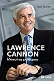 Lawrence Cannon : mémoires politiques /