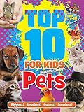Top 10 for kids : pets /